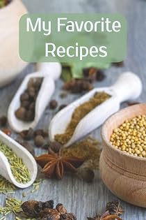 My Favorite Recipes: Log Your Favorite Recipes cover